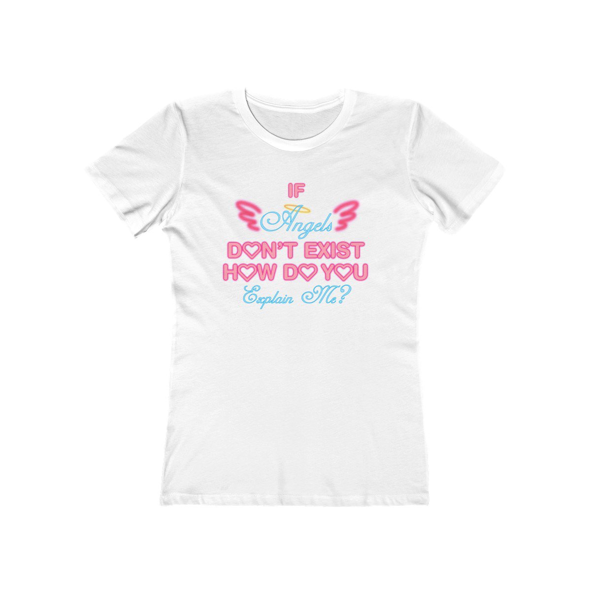 ANGELS EXIST GIRLY TEE - I NEED GOD