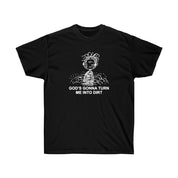 DIRT SHIRT - I NEED GOD