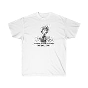 DIRT SHIRT - I NEED GOD