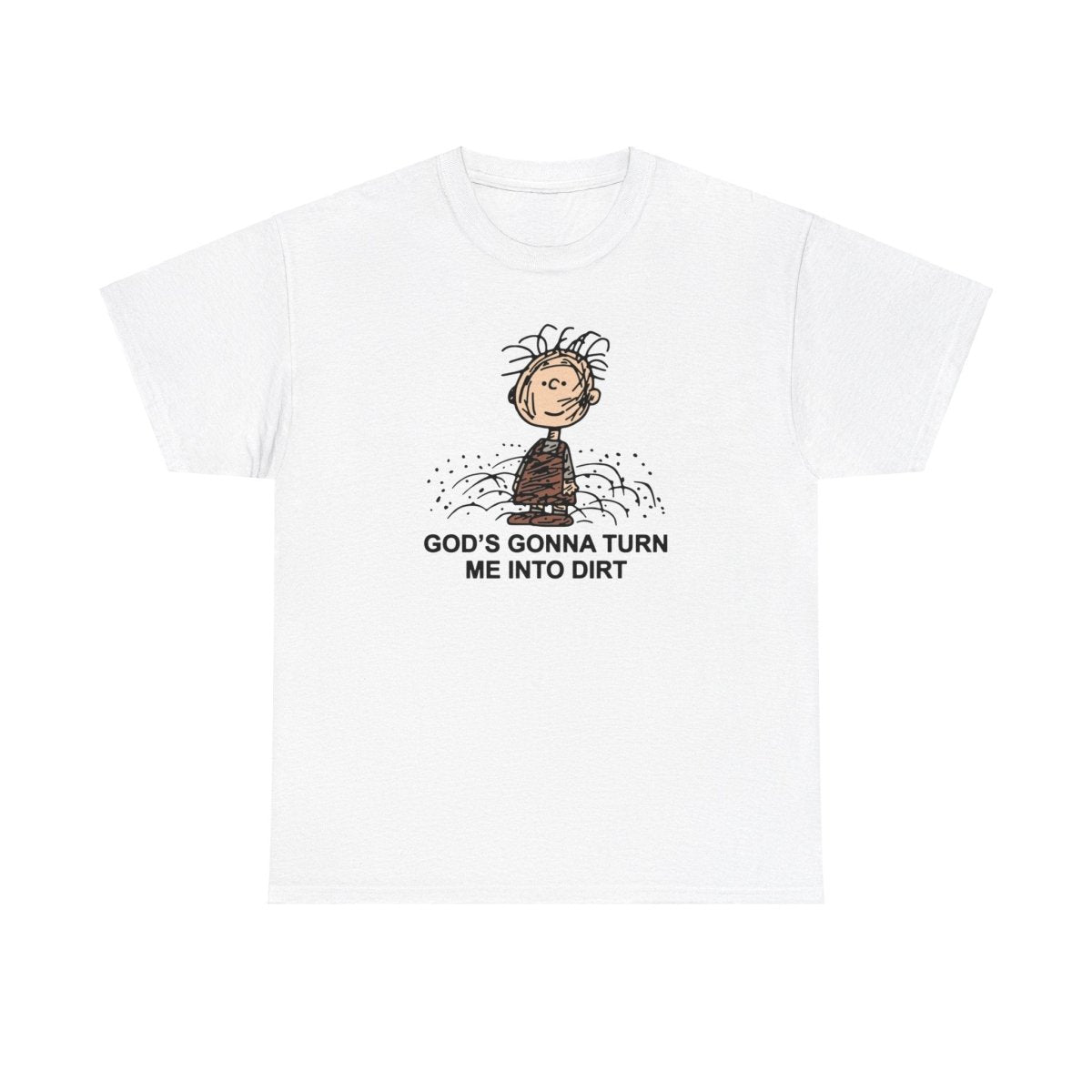 DIRT SHIRT (Special Edition) - I NEED GOD