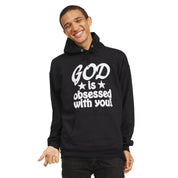 GOD IS OBSESSED WITH YOU HOODIE - I NEED GOD