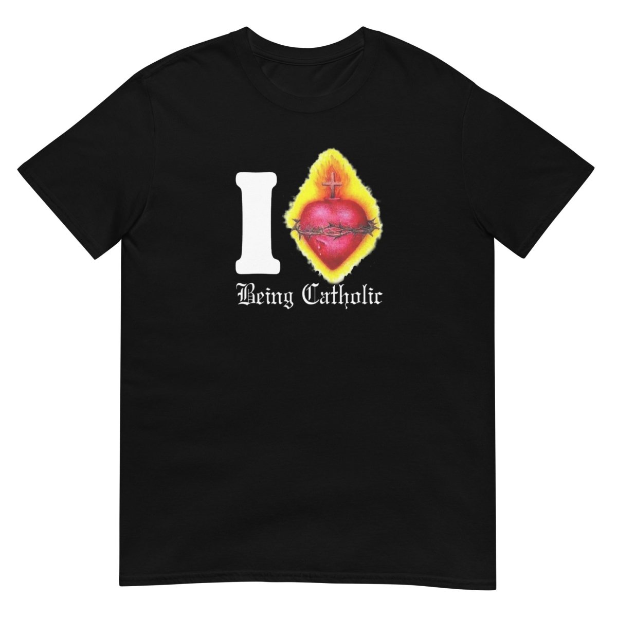 I SACRED HEART BEING CATHOLIC - I NEED GOD