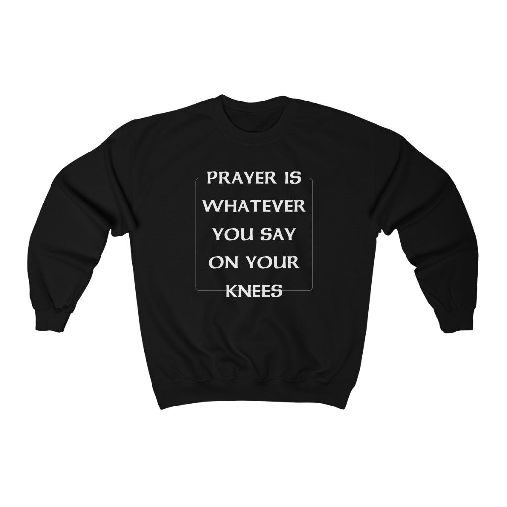 PRAYER SWEATER – I NEED GOD