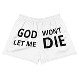 GOD WON'T LET ME DIE SHORTS