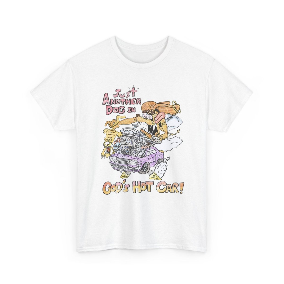 GOD'S HOT CAR T - SHIRT - I NEED GOD