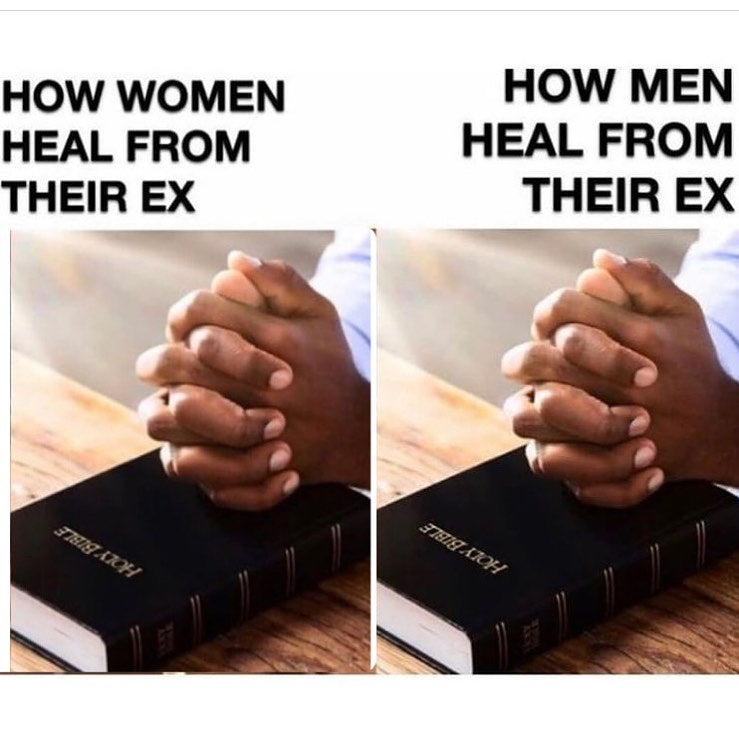 How women heal from their ex / How men heal from their ex. Both panels show the same photo of hands folded in prayer on a Holy Bible.