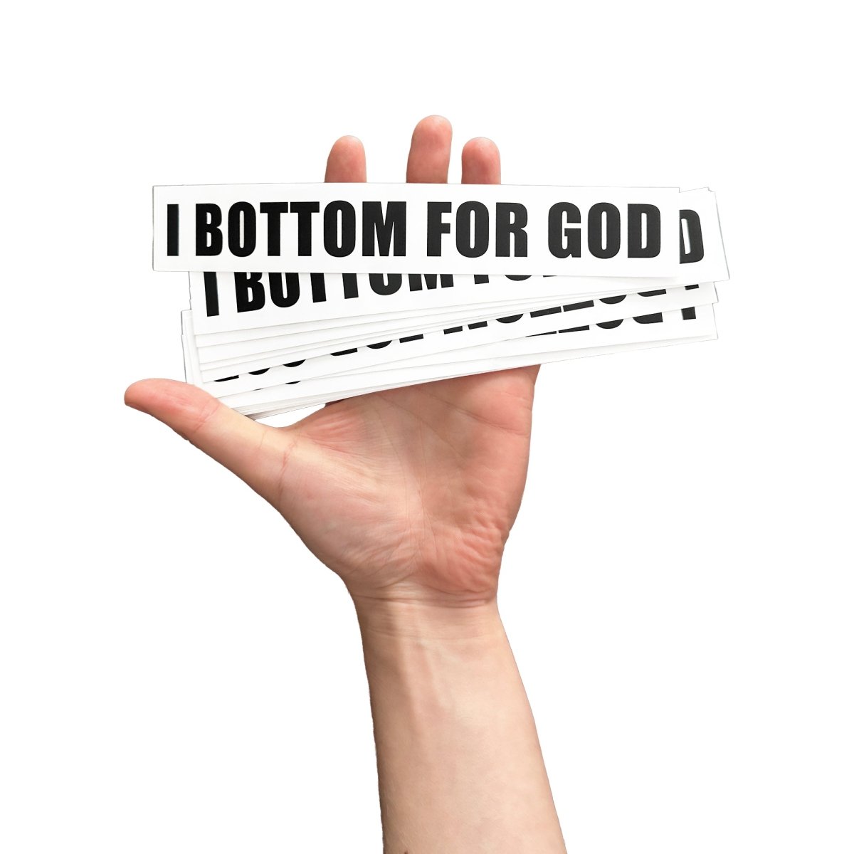 I BOTTOM FOR GOD BUMPER STICKER - I NEED GOD
