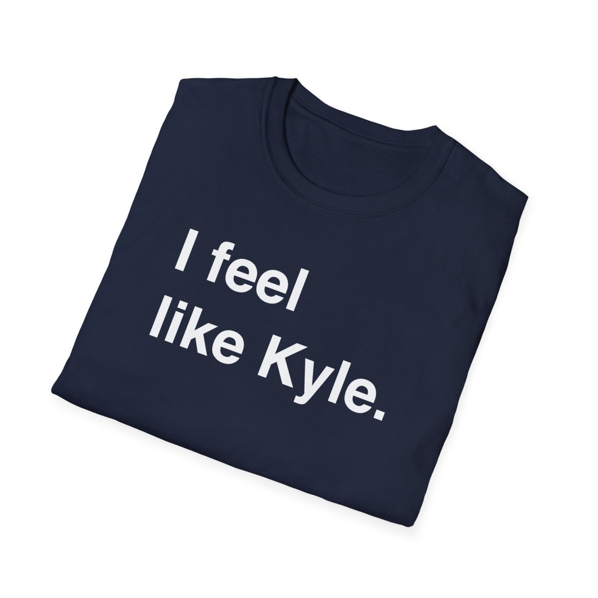 I feel like Kyle. - I NEED GOD