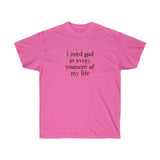 I NEED GOD NAMESAKE T-SHIRT