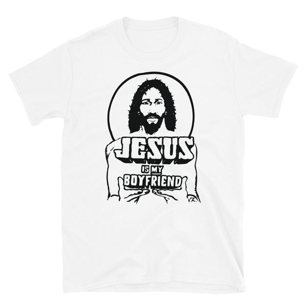 JESUS IS MY BOYFRIEND T-SHIRT