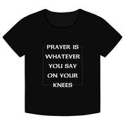 PRAYER BABY TEE - I NEED GOD