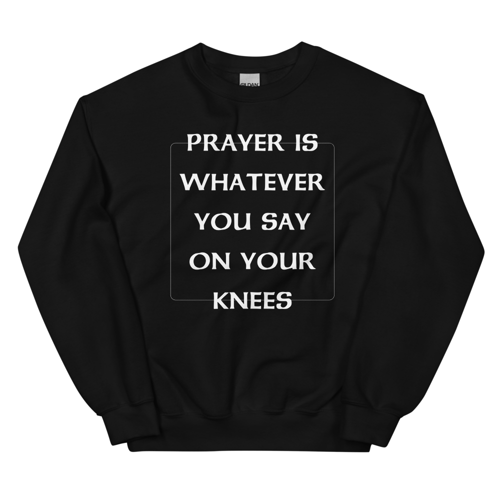 PRAYER SWEATER - I NEED GOD