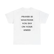 PRAYER T-SHIRT - I NEED GOD