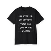 PRAYER T-SHIRT - I NEED GOD