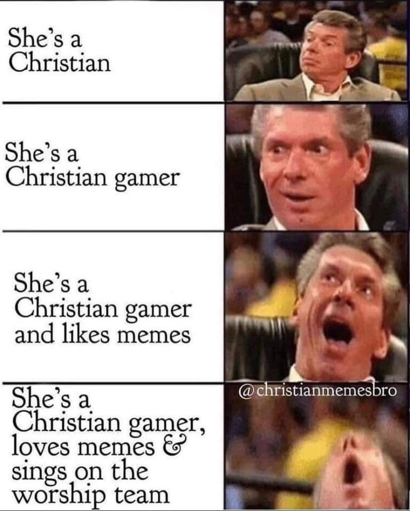 She's a Christian. She's a Christian gamer. She's a Christian gamer and likes memes. She's a Christian gamer, loves memes & sings on the worship team, with Vince McMahon getting more excited in each panel.